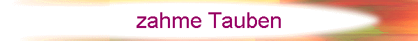 zahme Tauben